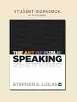 Student Workbook to accompany The Art of Public Speaking